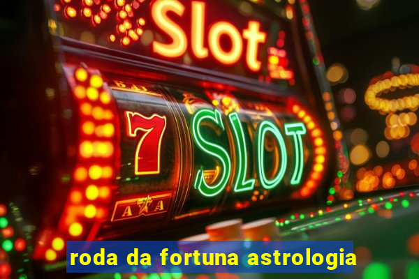 roda da fortuna astrologia